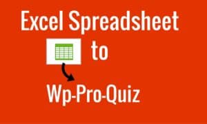 excel-spreadsheet-to-wp-pro-quiz